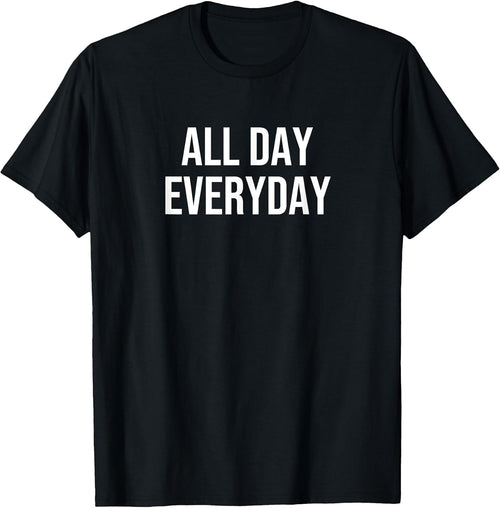 All Day Everyday