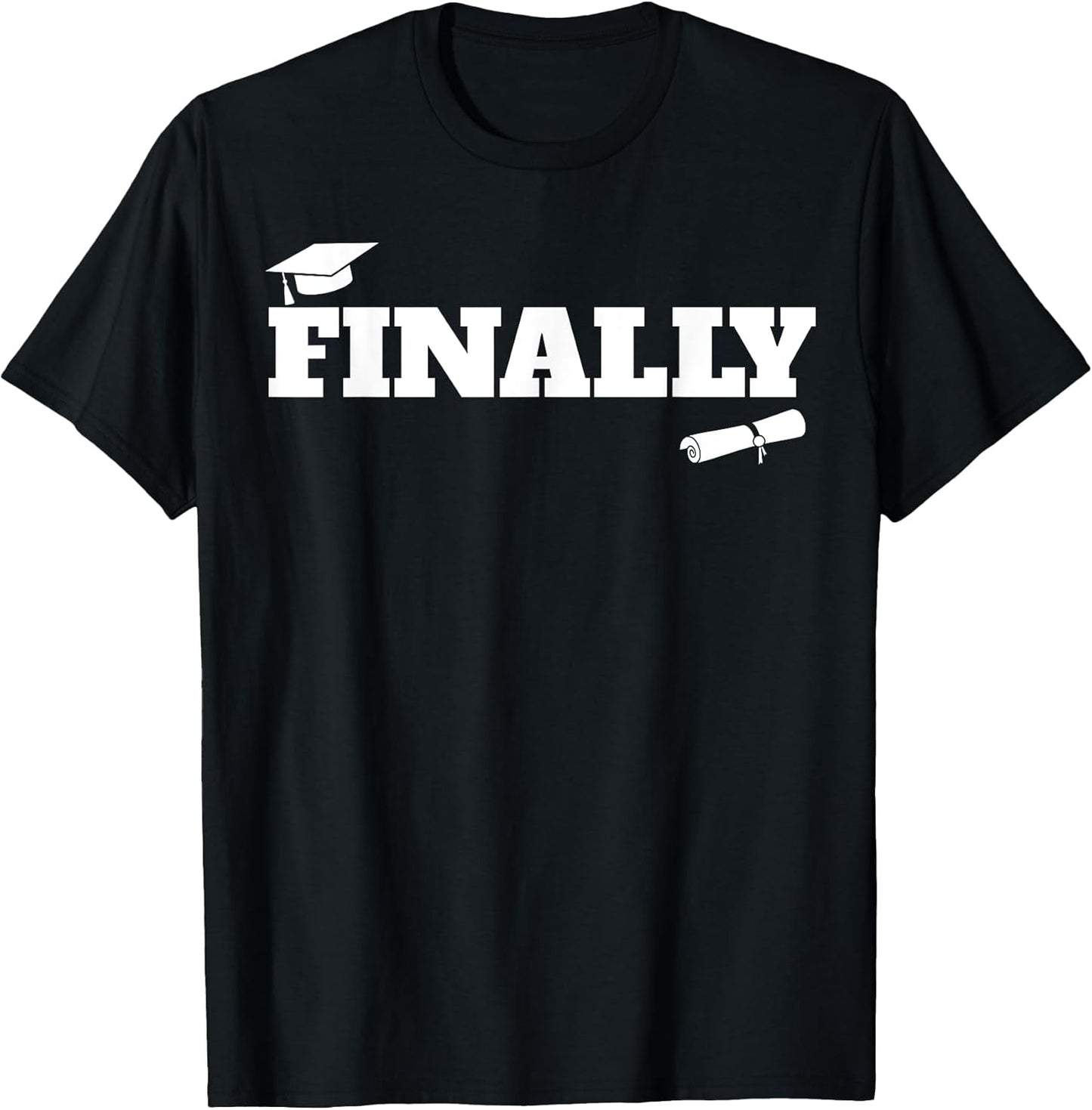 Finally funny graduation tee