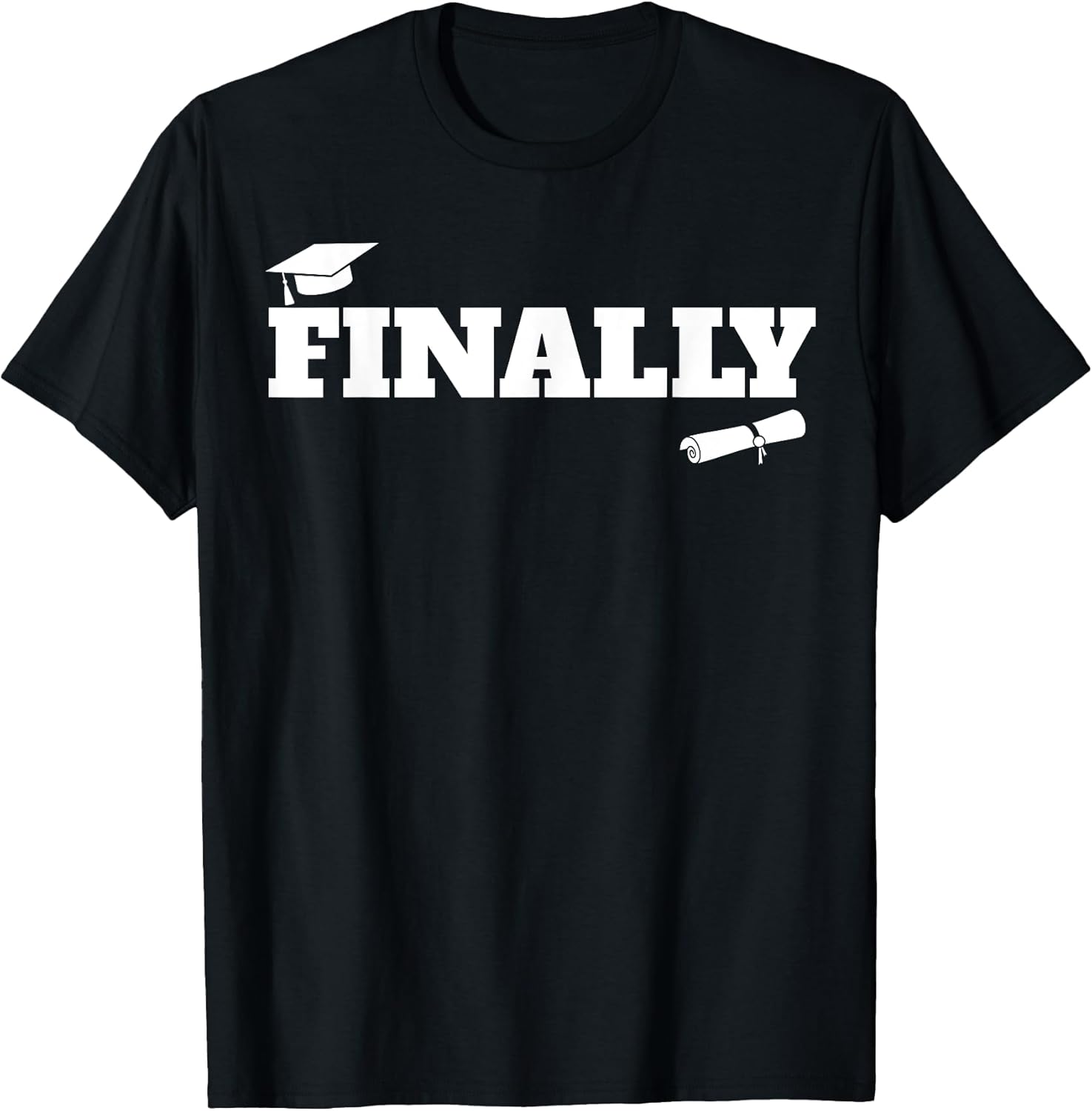 Finally funny graduation tee