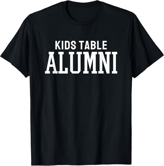 Kids Table Alumni Funny Holiday