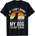 If I Can't Bring My Dog I'm Not Going