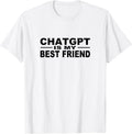 ChatGPT Is My Best Friend