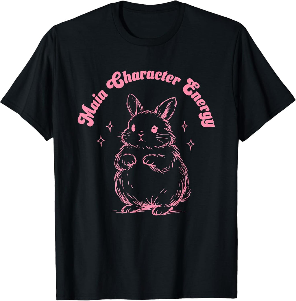 Main Character Energy Funny Distressed Bunny Quote