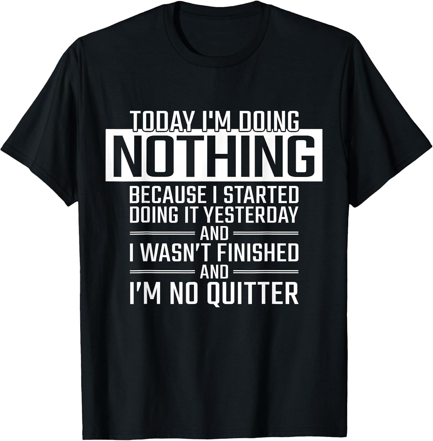 Today I'm doing Nothing Tees