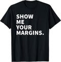 Show Me Your Margins