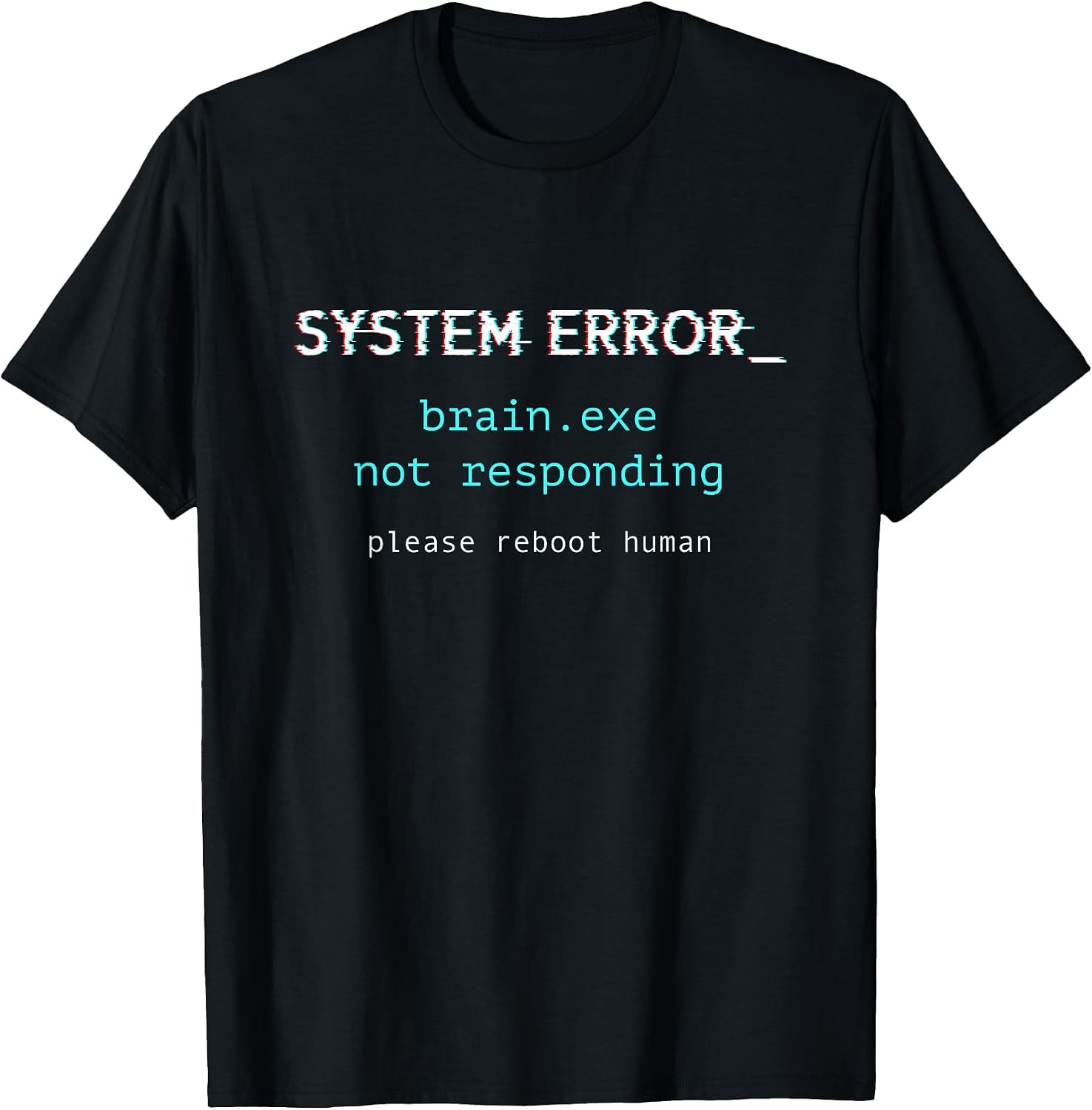 System Error Brain Exe Not Responding Monday Humor