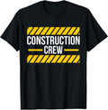 Construction Crew Road Worker Construction Worker Construction Site T-Shirt
