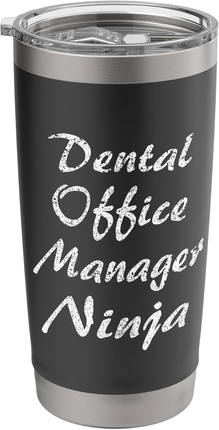 Dental Office Manager Tshirt Occupation Work Stainless Steel Insulated Tumbler