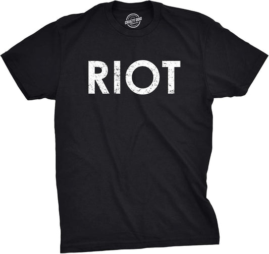 Riot T Shirt Funny Shirts for Men Political Novelty Sarcastic Adult Tees Humor