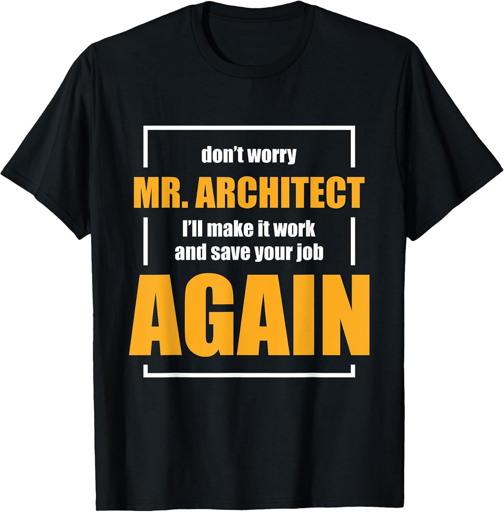 Funny Construction Worker T-Shirt Builder Gift Shirt T-Shirt
