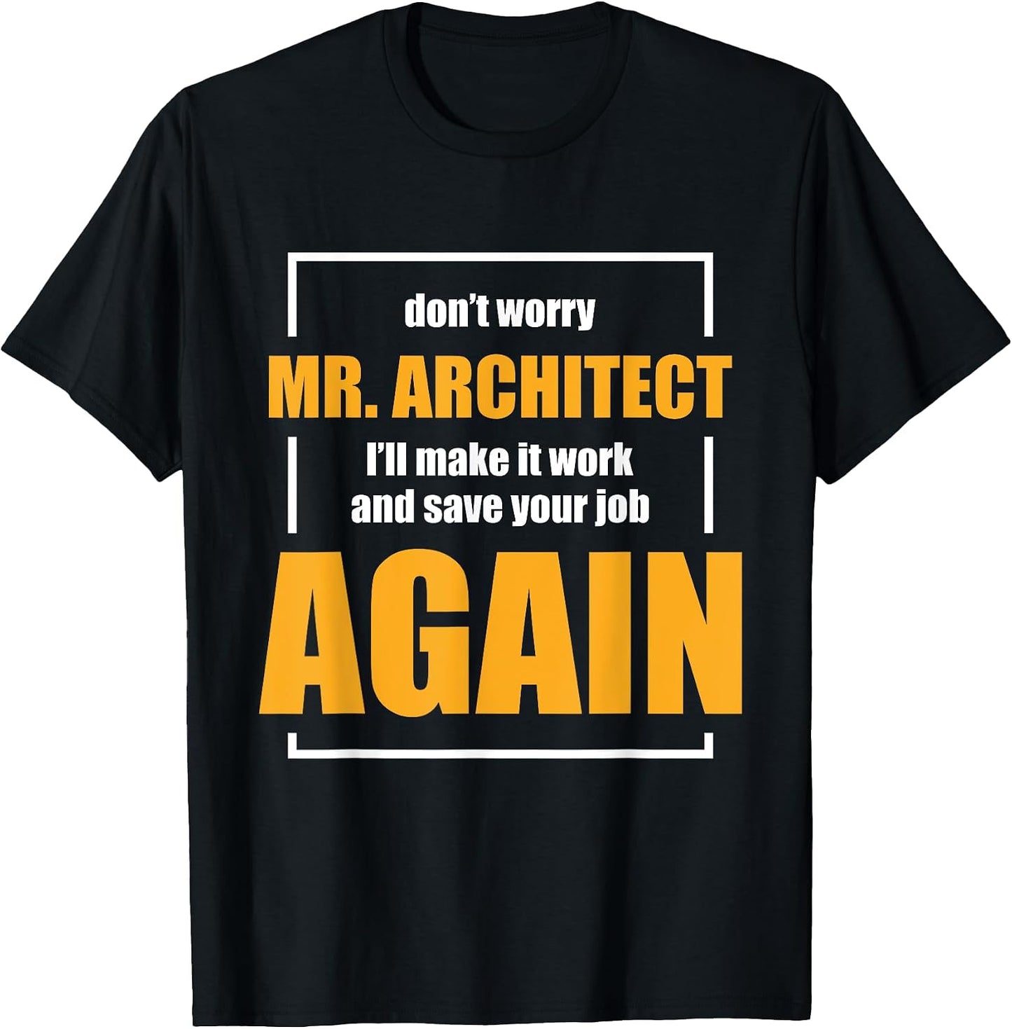 Funny Construction Worker T-Shirt Builder Gift Shirt T-Shirt