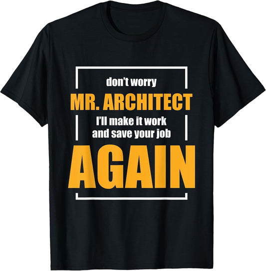 Funny Construction Worker T-Shirt Builder Gift Shirt T-Shirt