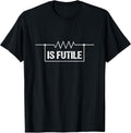Electricity Resistor Funny Power Shirts & Gifts
