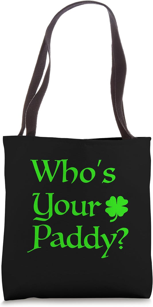 Whos Your Paddy St Patricks Day Punny Stuff