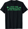 I Put The Double D's In St Paddy's Day