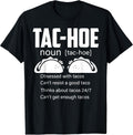 Funny TAC- HOE Definition Tee Shirt