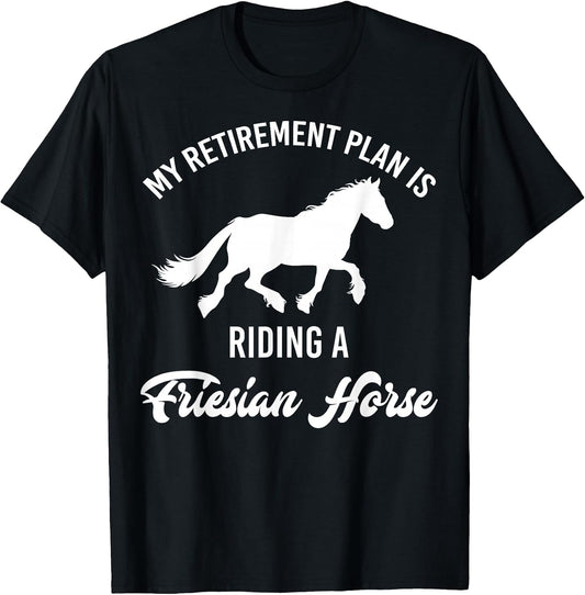Cool Friesian Horse Humor Quote Merch