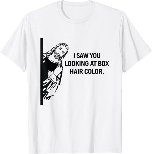 I Saw You Looking At Box Hair Color Hair Stylist