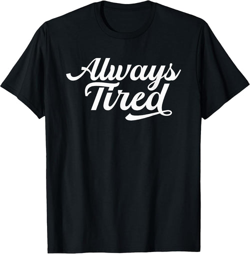 Always Tired Gifts