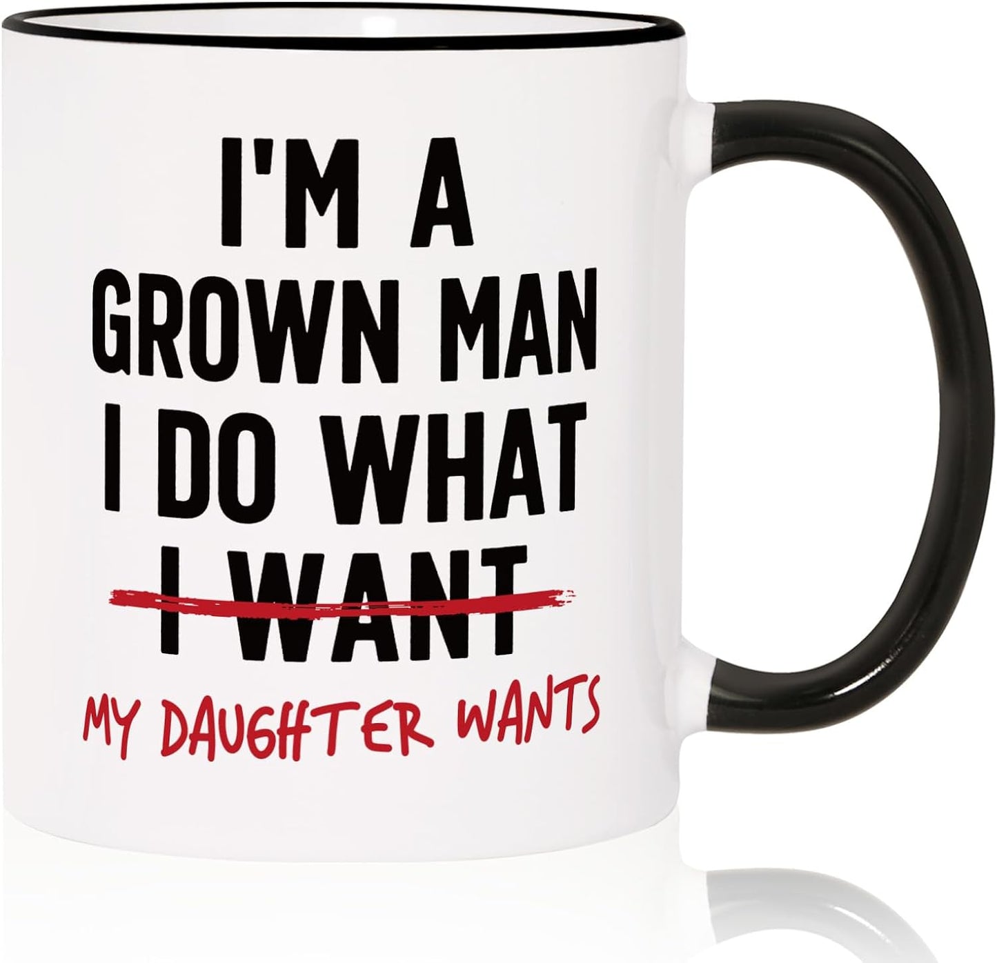 Aurahouse Funny Girl Dad Gifts Mug - I'm a Grown Man, I Do What My Daughter Wants, Dad Birthday Gifts from Daughter, Fathers Day Gift for Dads from Daughters Wife Kids, New Dads Gift, 11oz