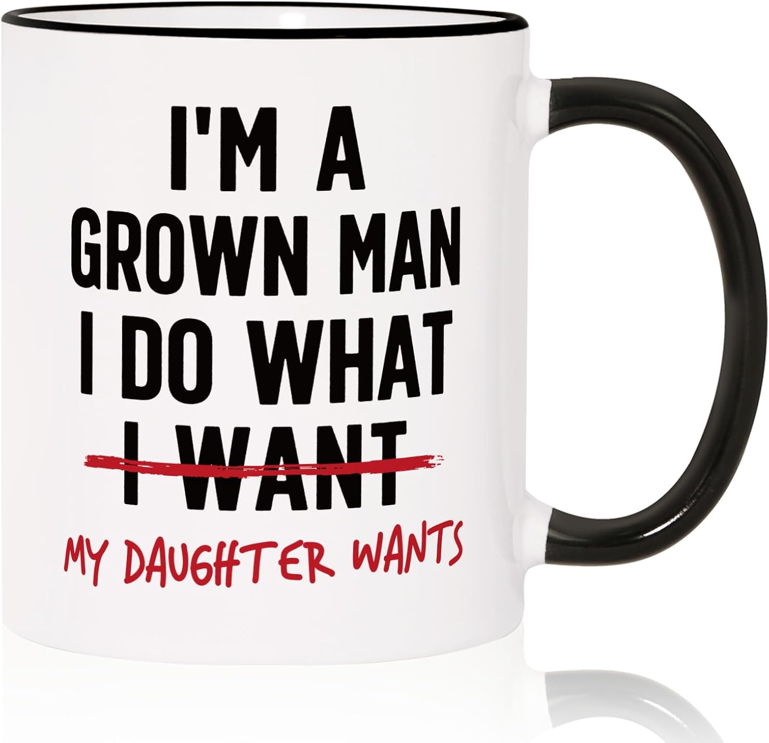 Aurahouse Funny Girl Dad Gifts Mug - I'm a Grown Man, I Do What My Daughter Wants, Dad Birthday Gifts from Daughter, Fathers Day Gift for Dads from Daughters Wife Kids, New Dads Gift, 11oz