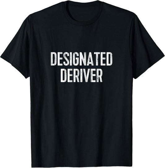 Funny Calculus Math TShirt: Designated Deriver Tee T-Shirt