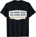 No More Wine Punctuation Matters Funny Quote Merch