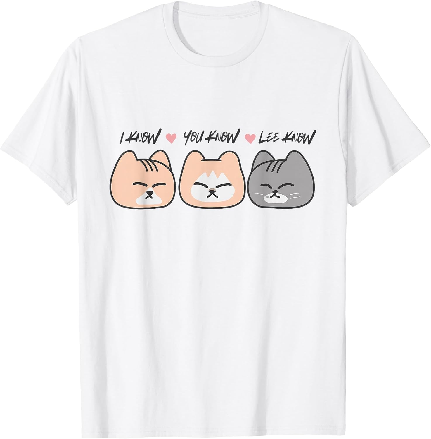 I Know You Know Lee Know Funny Wordplay Cat Mom Cat Lover T-Shirt