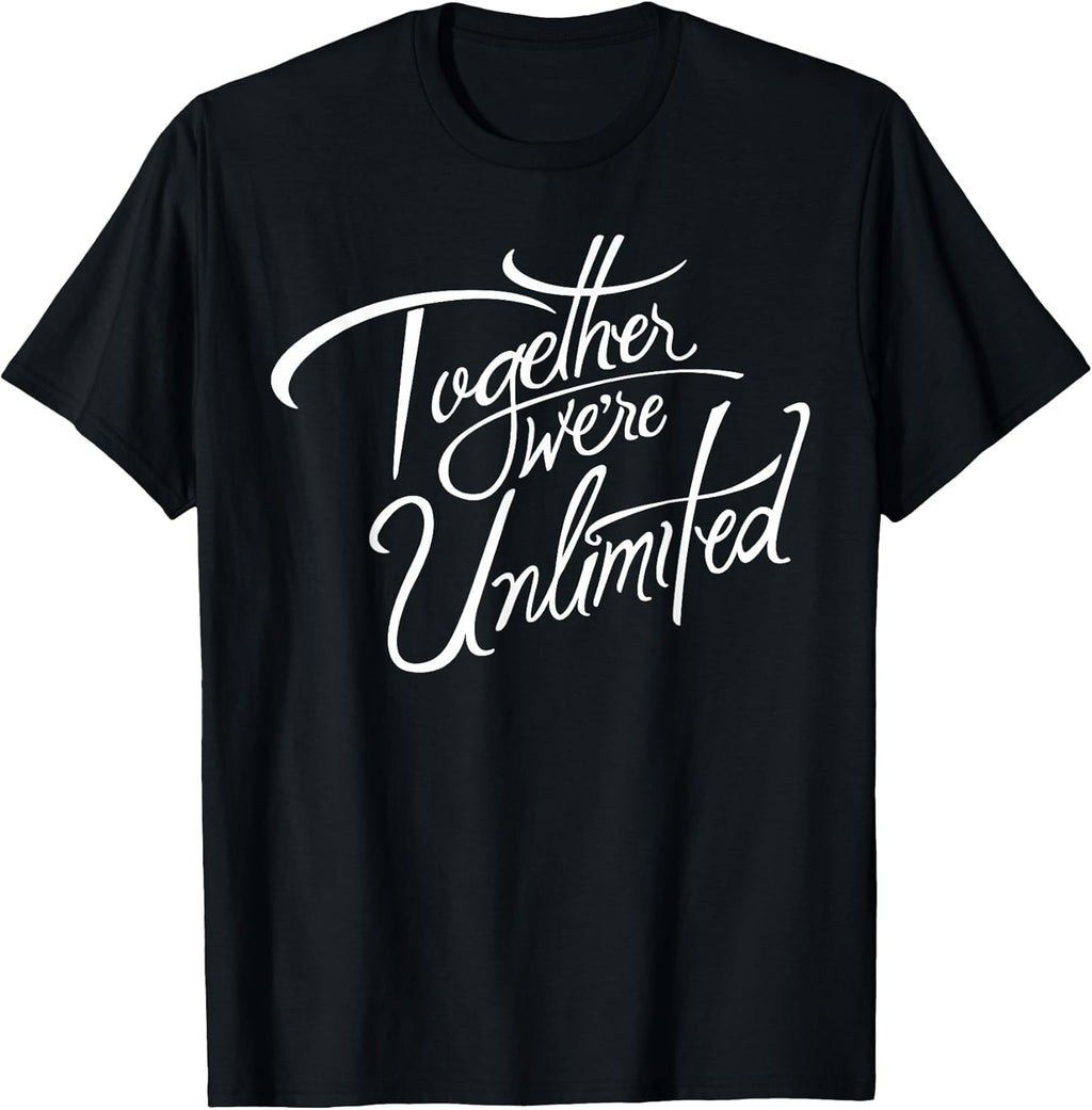Retro Quote Together Were Unlimited Basic Funny