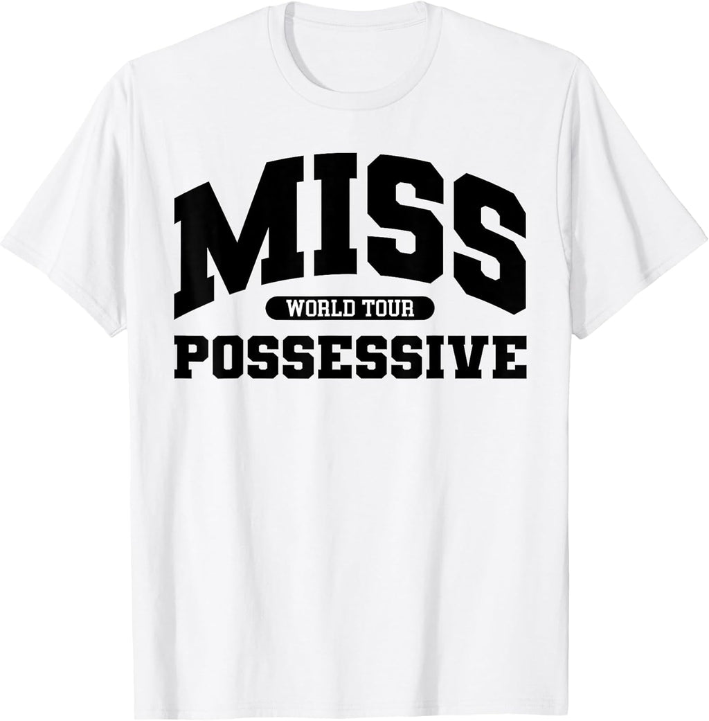 MISS Possessive TOUR