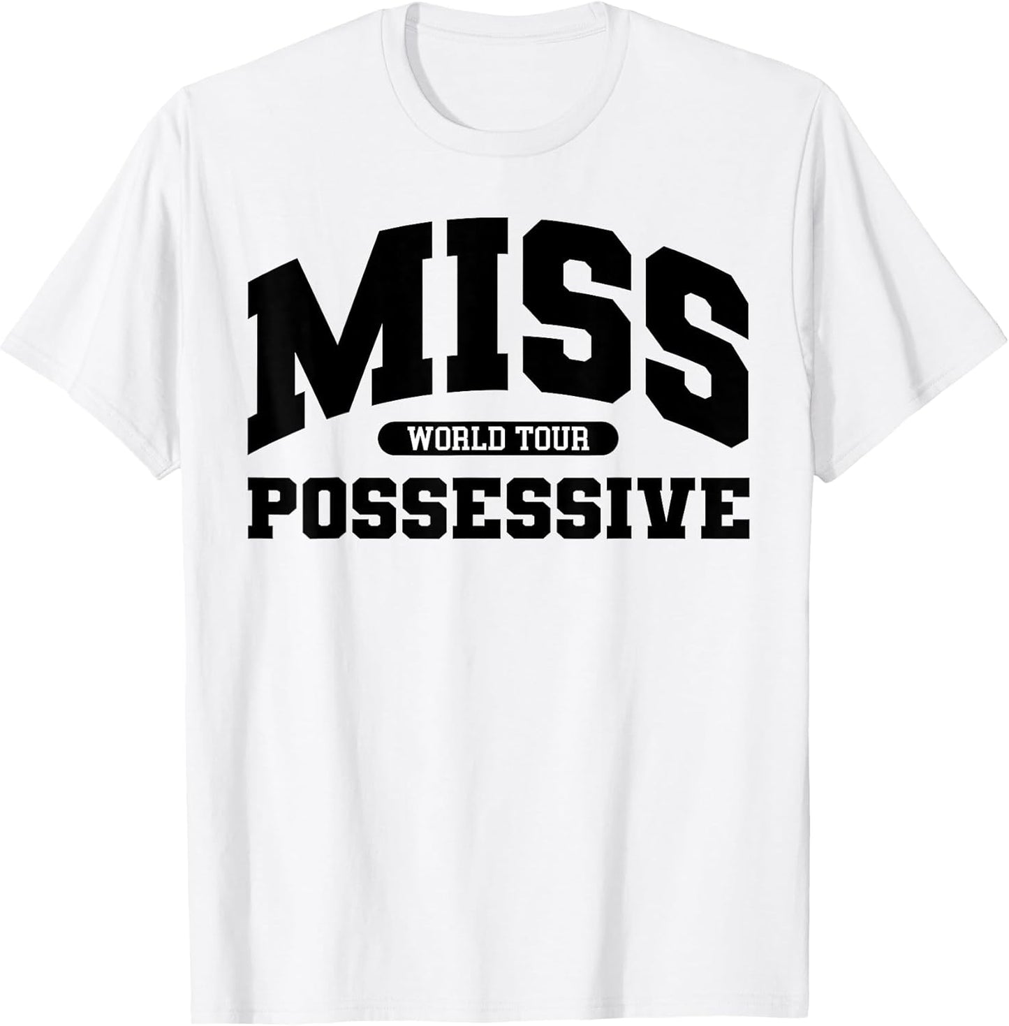 MISS Possessive TOUR
