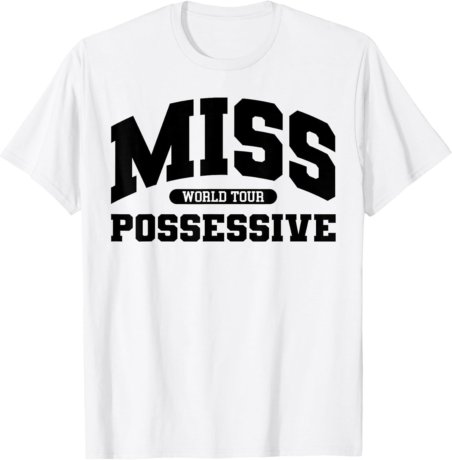 MISS Possessive TOUR