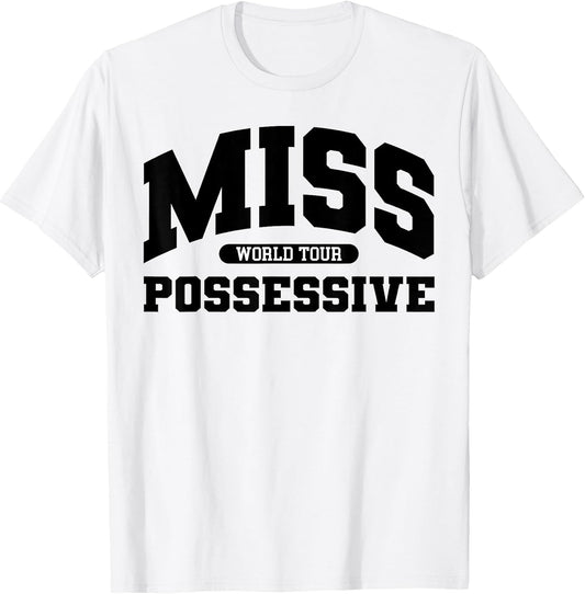 MISS Possessive TOUR