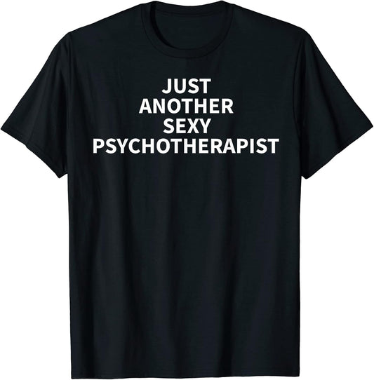 Cool Psychotherapist Humor Quote Merch