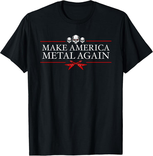 Make America Metal Again Trump Shirts and Gifts