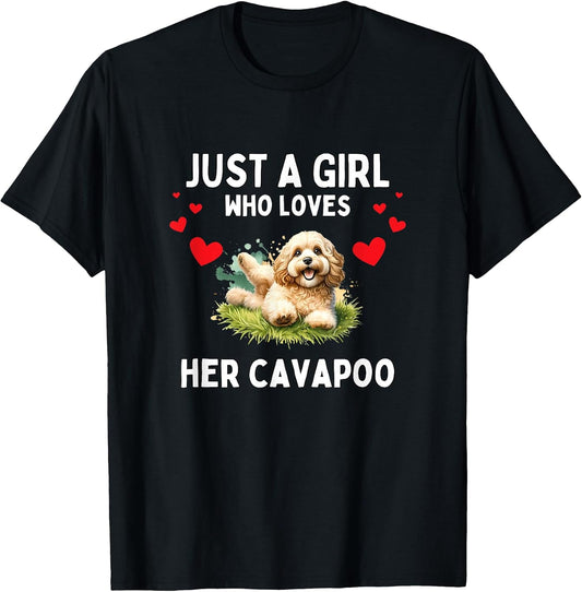 Just A Girl Who Loves Her Cavapoo Cute Funny Cavapoo Lover T-Shirt