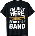 I'm Just Here for The Band Marching Season Music Supporter T-Shirt