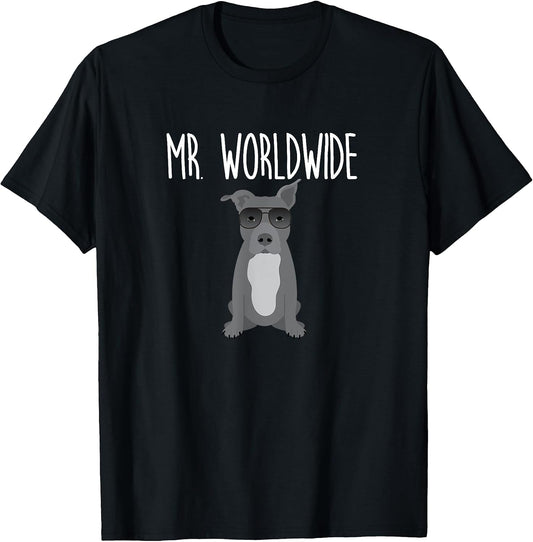 Mr. Worldwide Funny Pitbull Tshirt T-Shirt