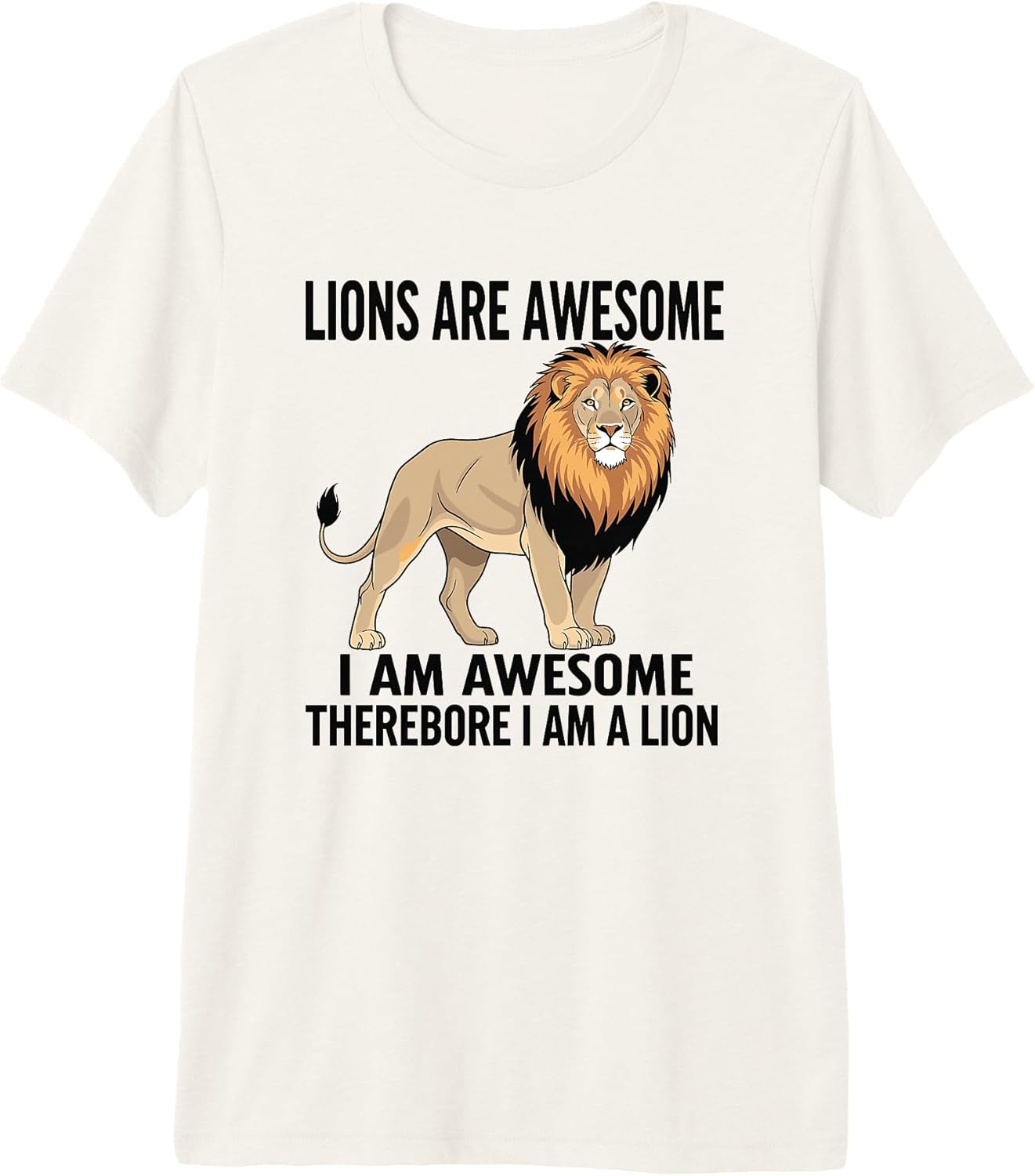 Lions Are Awesome I Am Awesome I Am A Lion