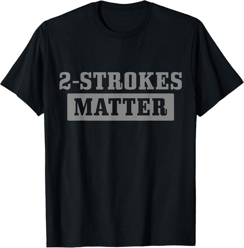 2 Strokes Matter - Motocross Biker Apparel Co.