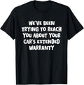Reach You, Car's Extended Warranty, Gag Gifts