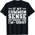 Funny Sarcastic Common Sense Outfit