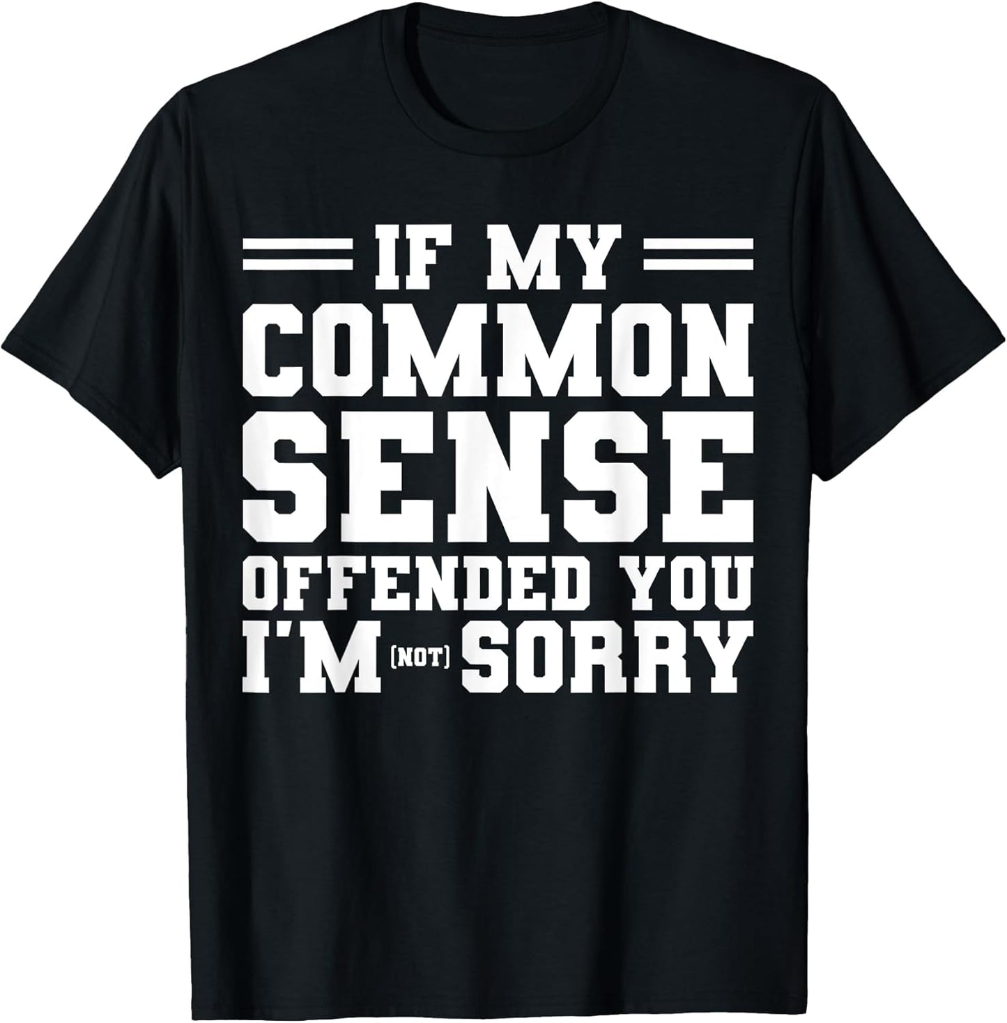 Funny Sarcastic Common Sense Outfit
