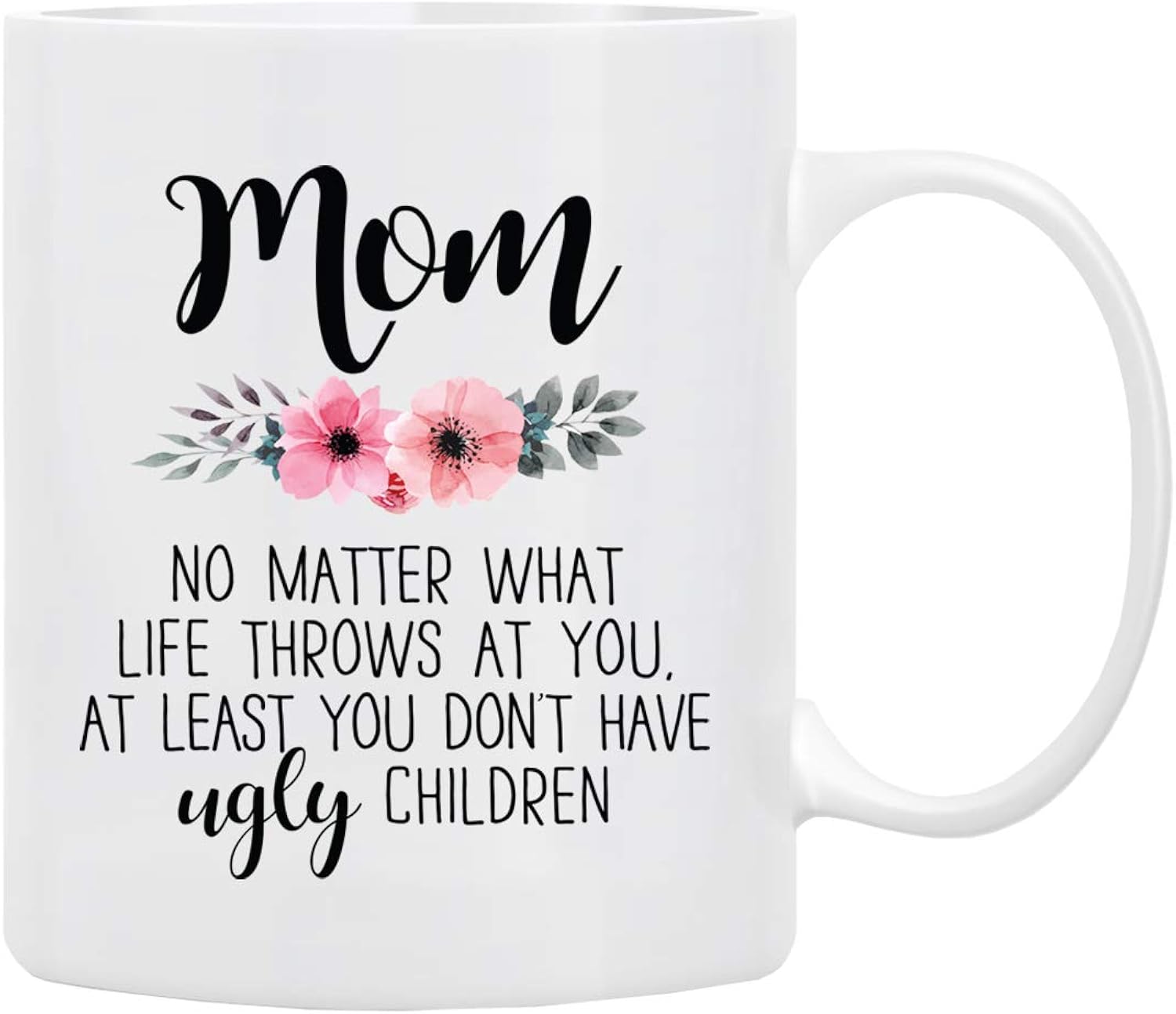 BLUE RIBBON MOM NO MATTER WHAT LIFE THROWS AT YOU Funny Coffee Mug from Daughter, Wife and Son ? Mug in Decorative Gift Box with Foam,11 oz ? Gifts for Moms, Friends, From Daughter