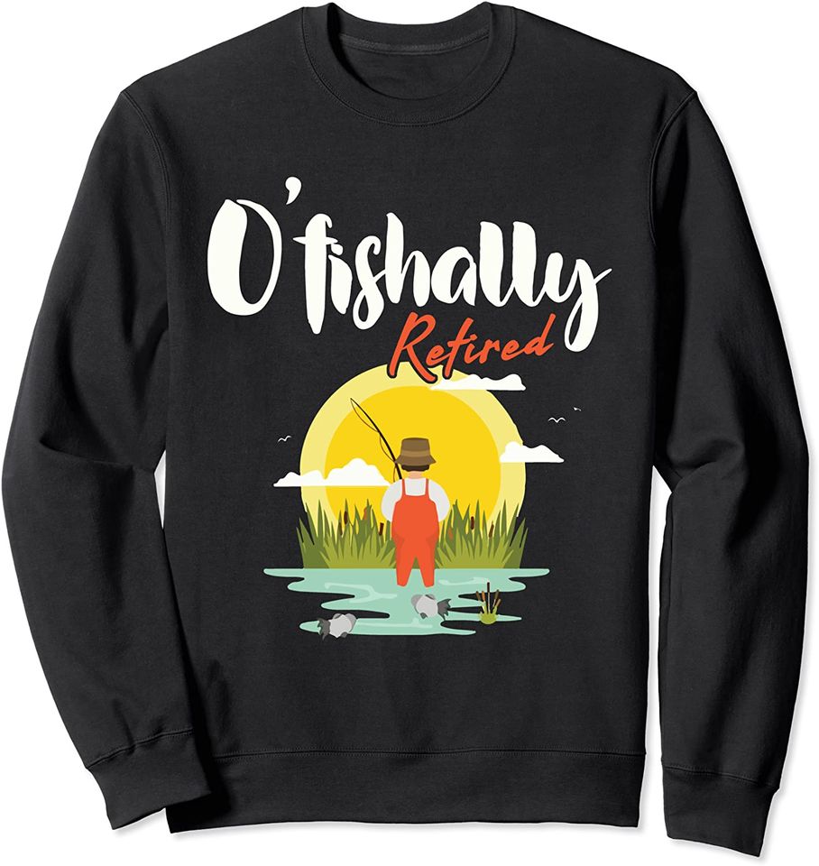 Ofishally Sweatshirt OFishally Retired 2019 Fishing Fisherman Retirement Gift