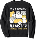 Funny Love Hamsters Cute Animal Toys Pets Lovers Sweatshirt