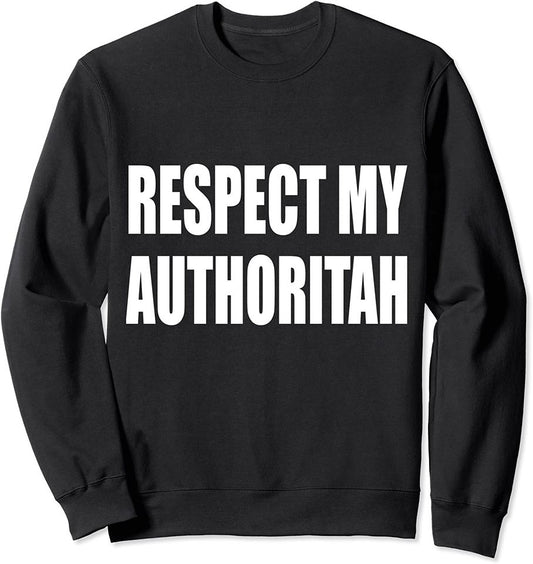 Respect My Authoritah Sweatshirt Groomparty Stagparty Groom Cartoon Men