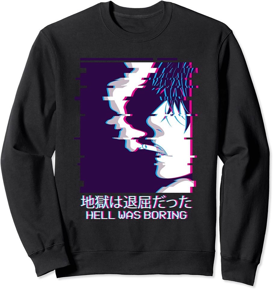Sad Boy Anime Sweatshirt Hell Was Boring Vaporwave Aesthetic Anime Boy