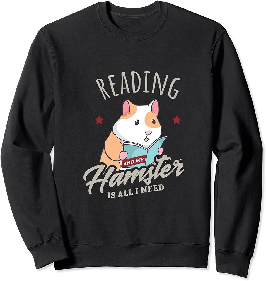 Funny Hamster Meme Sweatshirt Reading And Hamster Cute Saying Book Hobby