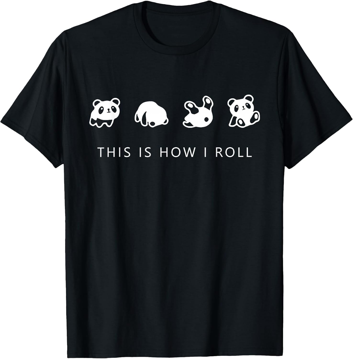 This Is How I Roll - Panda Classic